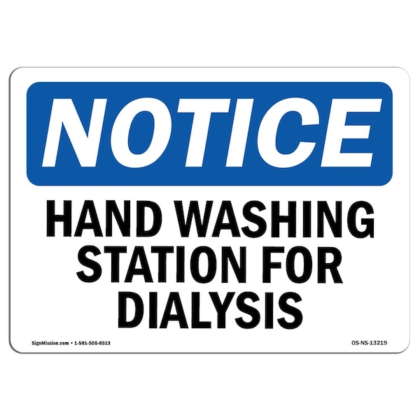 OSHA Sign, Hand Washing Station For Dialysis, 18in X 12in Rigid Plastic, 12" W, 18" L, Landscape